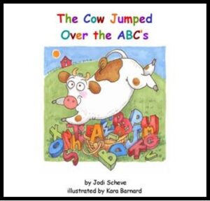 The Cow Jumped Over the ABC's